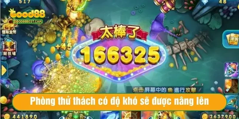 Phòng thử thách có độ khó sẽ được nâng lên